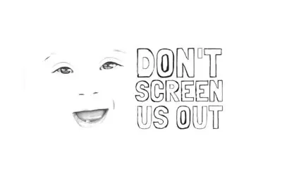 PRESS RELEASE: Down Syndrome advocates launch ‘Don’t Screen Us Out’ campaign urging government to halt new screening proposal
